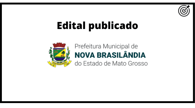 Concurso da PREFEITURA DE NOVA BRASILÂNDIA MT 2021