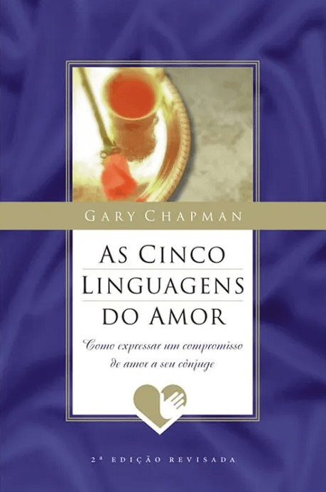 As Cinco Linguagens do Amor - Gary Chapman PDF Grátis
