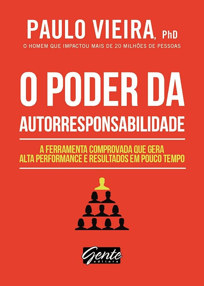 O Poder da Autorresponsabilidade - Paulo Vieira PDF Grátis