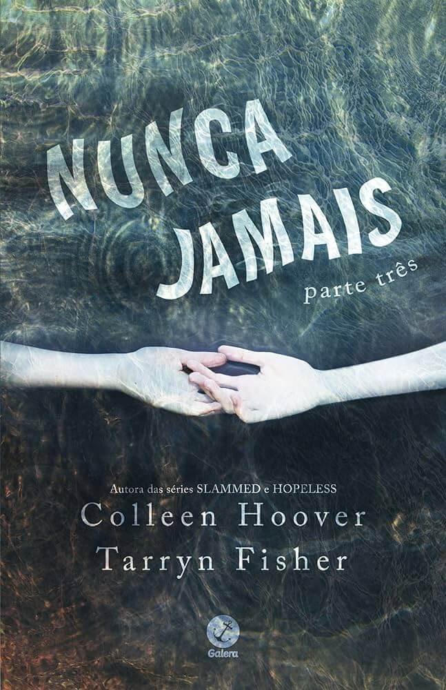 Nunca Jamais - Parte 3 - Colleen Hoover pdf grátis