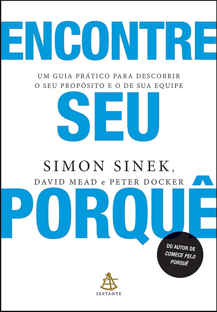 Encontre seu porquê - Simon Sinek