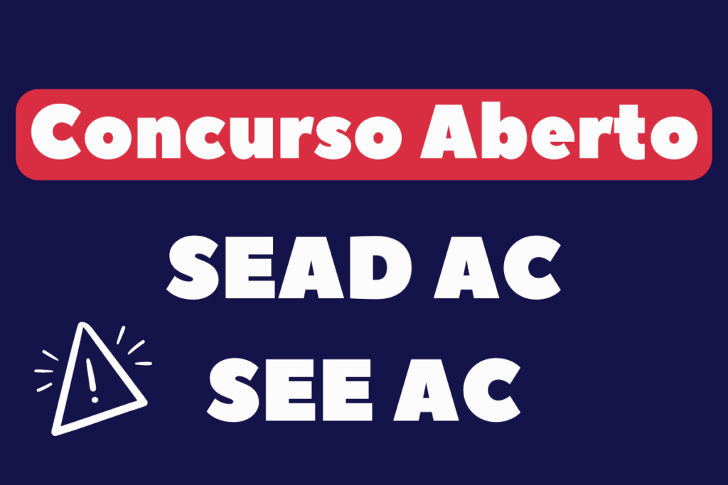 Concurso SEAD E SEE AC