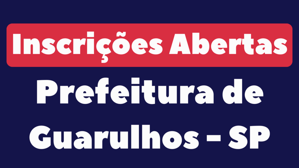 Concurso da Prefeitura de Guarulhos SP 2024