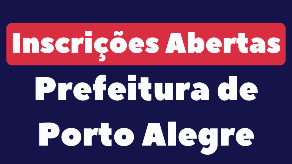 Concurso da Prefeitura de Porto Alegre RS 2024