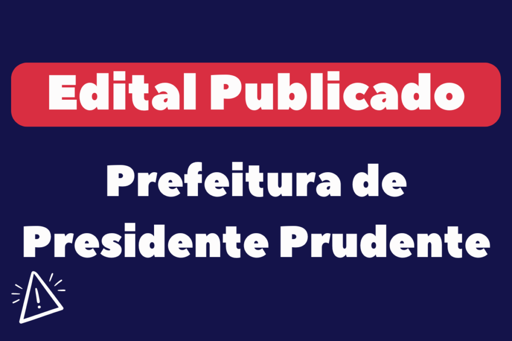 Concurso da Prefeitura de Presidente Prudente SP 2024