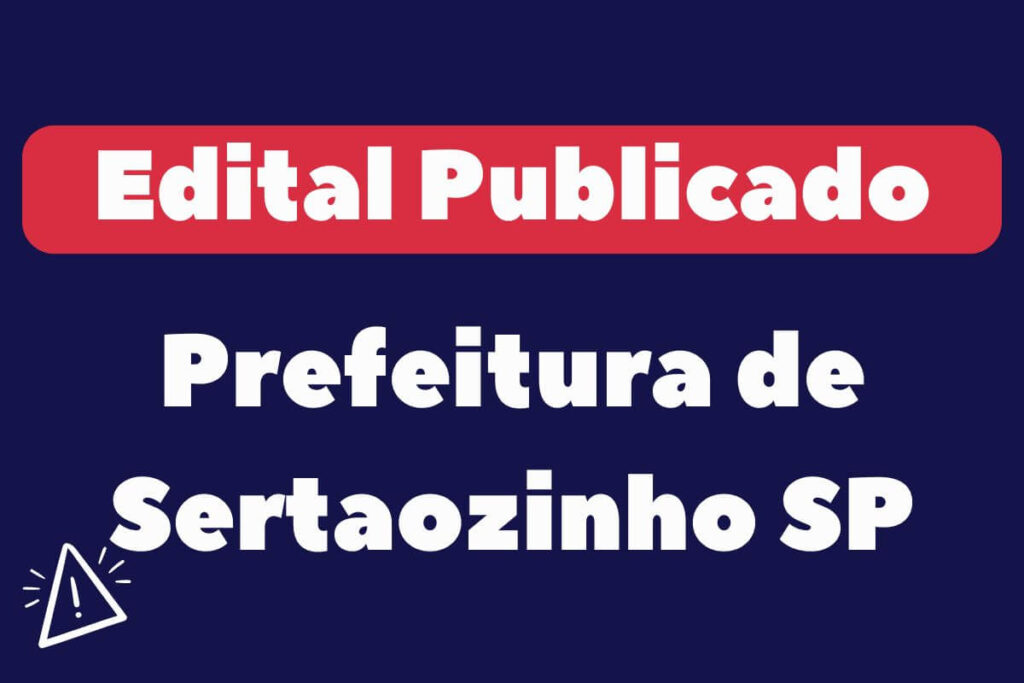 Concurso da Prefeitura de Sertãozinho SP 2024