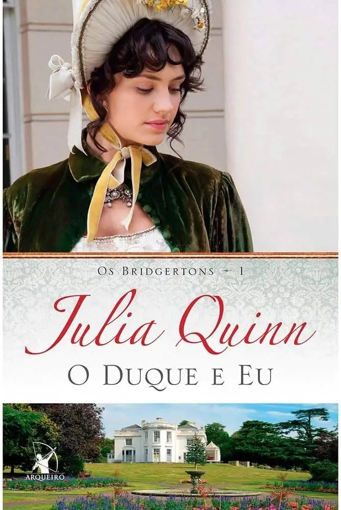 Os Bridgertons 1 - O Duque e Eu - Julia Quinn