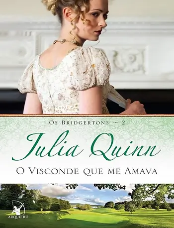 Os Bridgertons 2 - O visconde que me amava - Julia Quinn