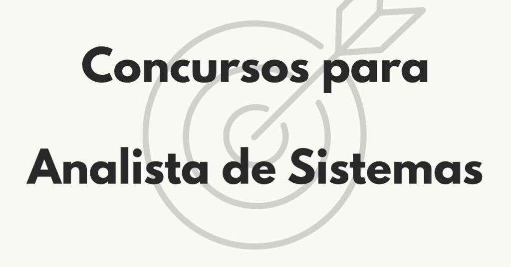 Concursos para Analista de Sistemas