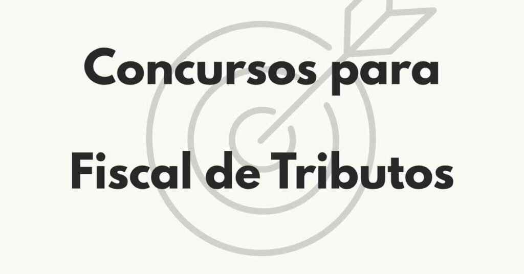 Concursos para Fiscal de Tributos