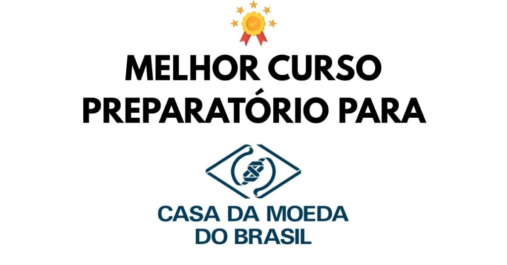 Melhor curso para Concurso da Casa da Moeda 2026