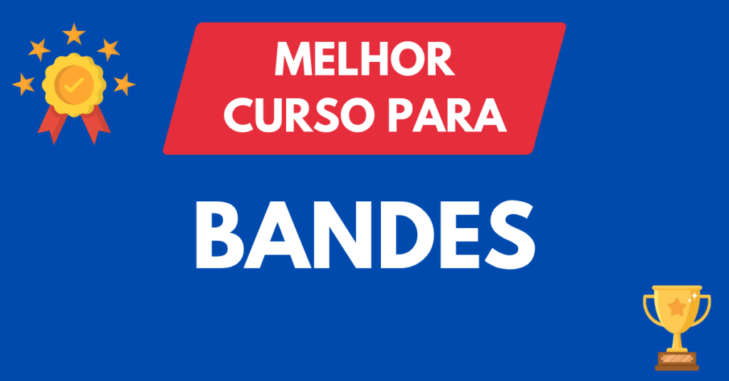 Melhor curso para concurso BANDES