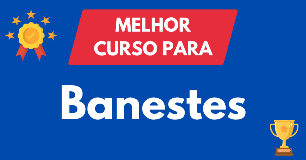 Melhor curso para concurso Banestes