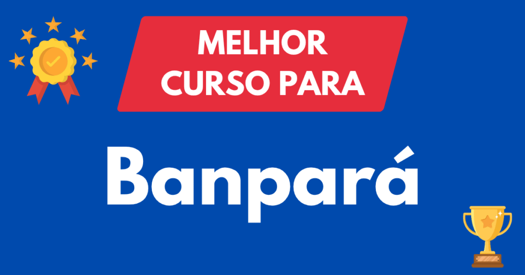 Melhor curso para concurso Banpará