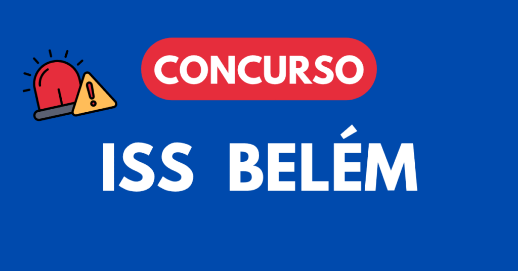 Concurso ISS Belém