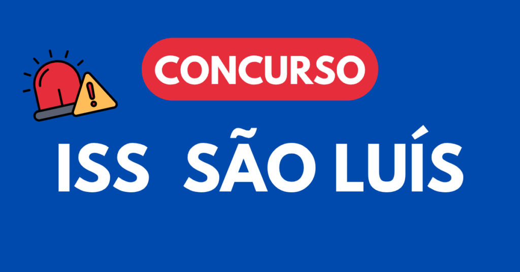 Concurso ISS São Luís