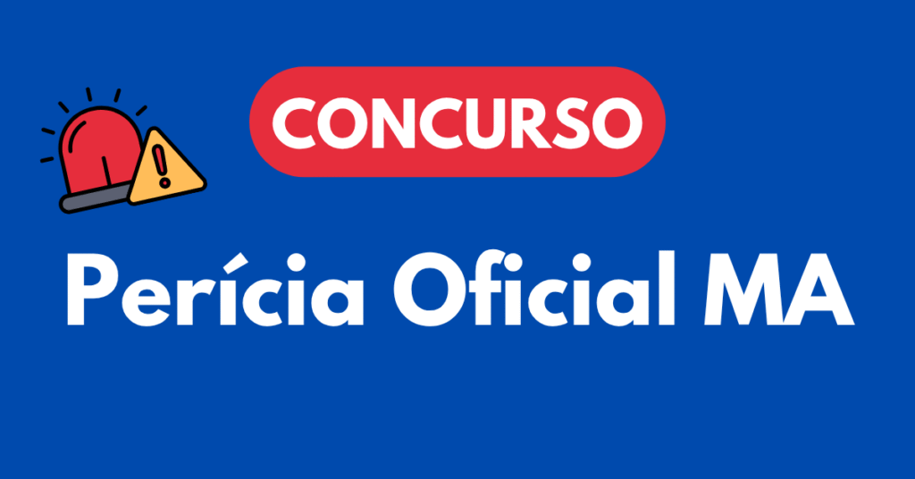 Concurso Perícia Oficial MA