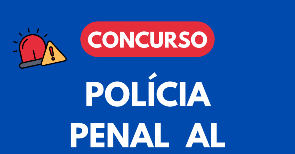 Concurso Polícia Penal AL