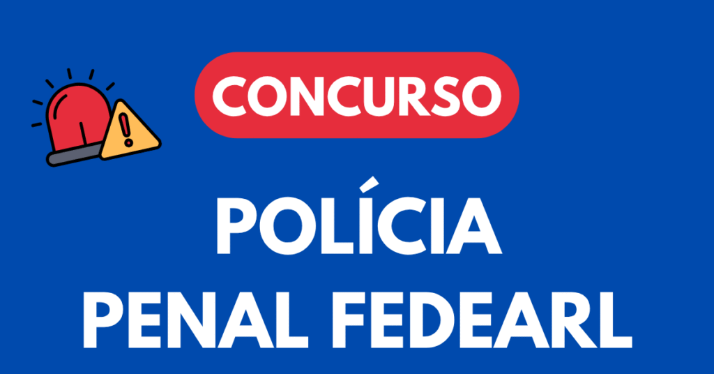 Concurso Polícia Penal Federal