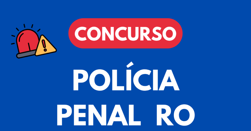 Concurso Polícia Penal RO
