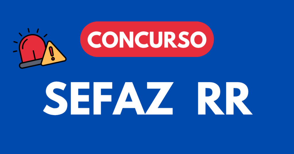 Concurso SEFAZ RR
