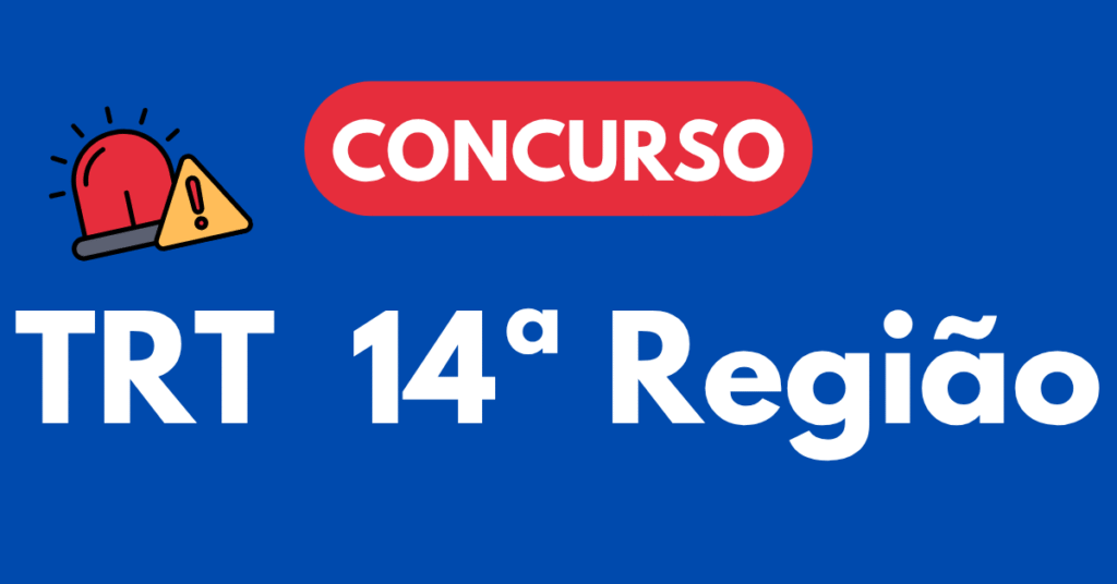 Concurso TRT 14ª Região