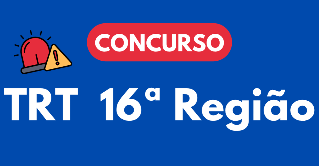 Concurso TRT 16ª Região