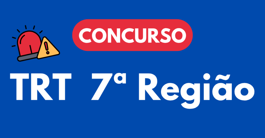 Concurso TRT 7ª Região