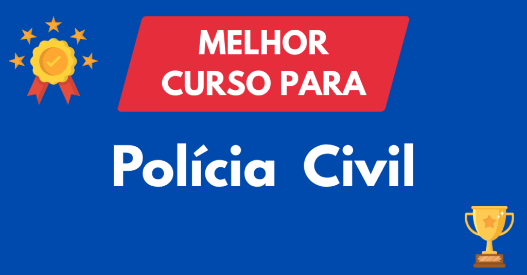 Melhor Curso para Concursos da Polícia Civil