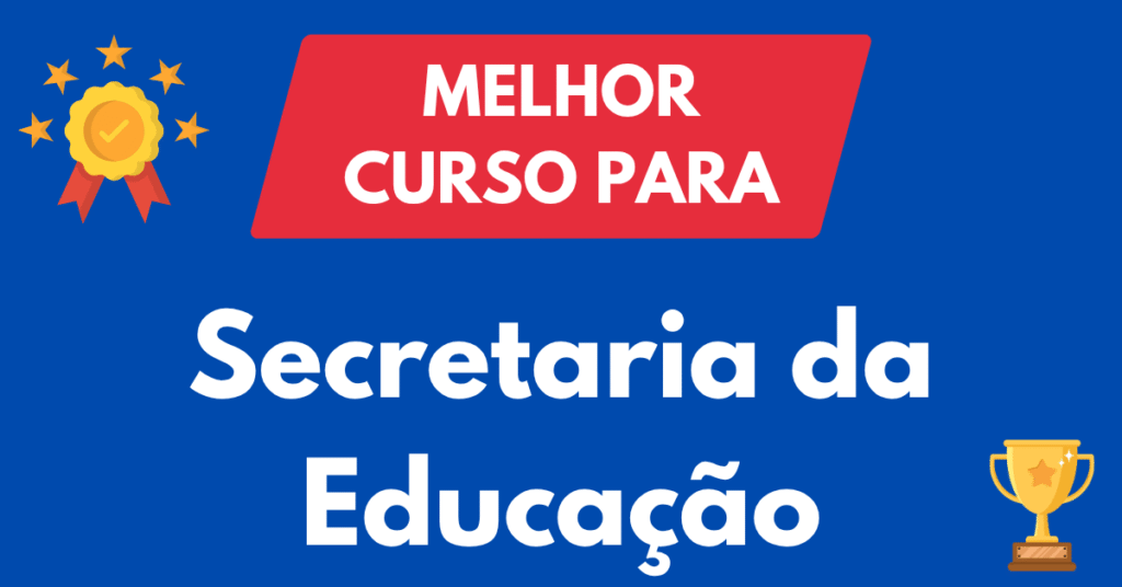 Melhor Curso para Concursos da Secretaria da Educação