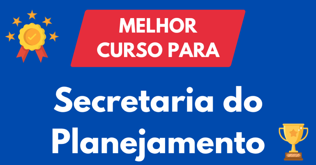 Melhor Curso para Concursos da Secretaria do Planejamento