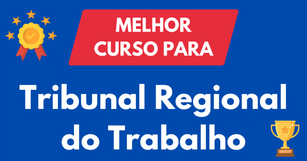 Melhor Curso para Concursos do TRT