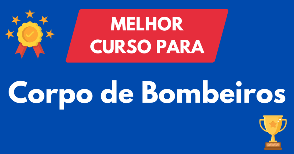 Melhor curso para Bombeiro Militar