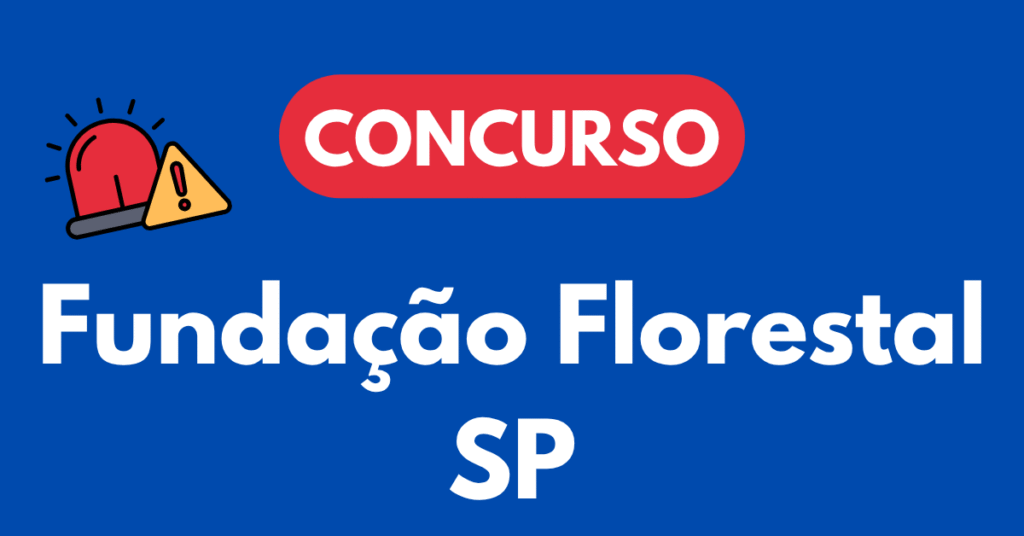 Concurso Fundação Florestal SP