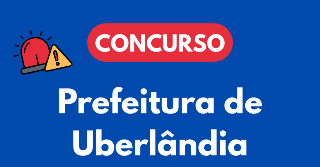 Concurso Prefeitura de Uberlândia