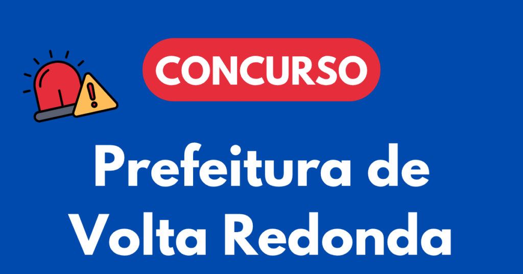 Concurso Prefeitura de Volta Redonda
