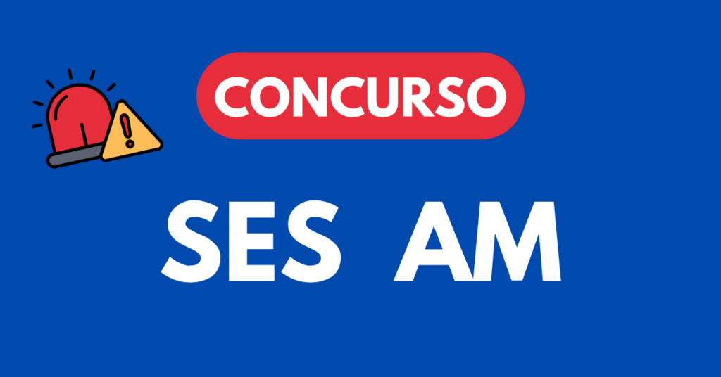 Concurso SES AM