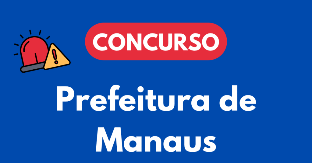 Concurso da Prefeitura de Manaus