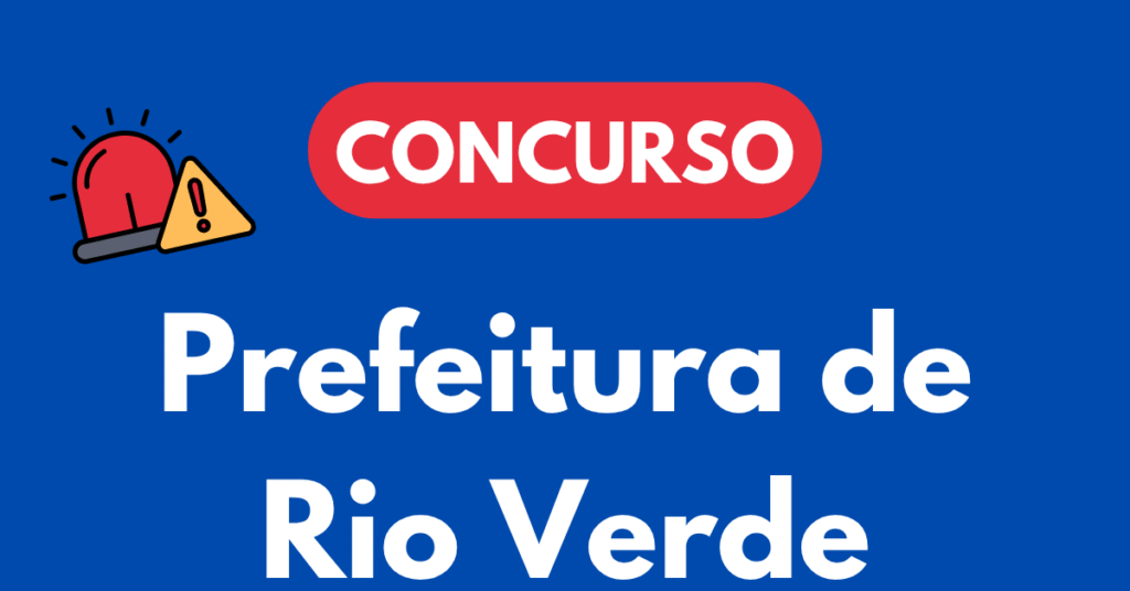 Concurso da Prefeitura de Rio Verde GO