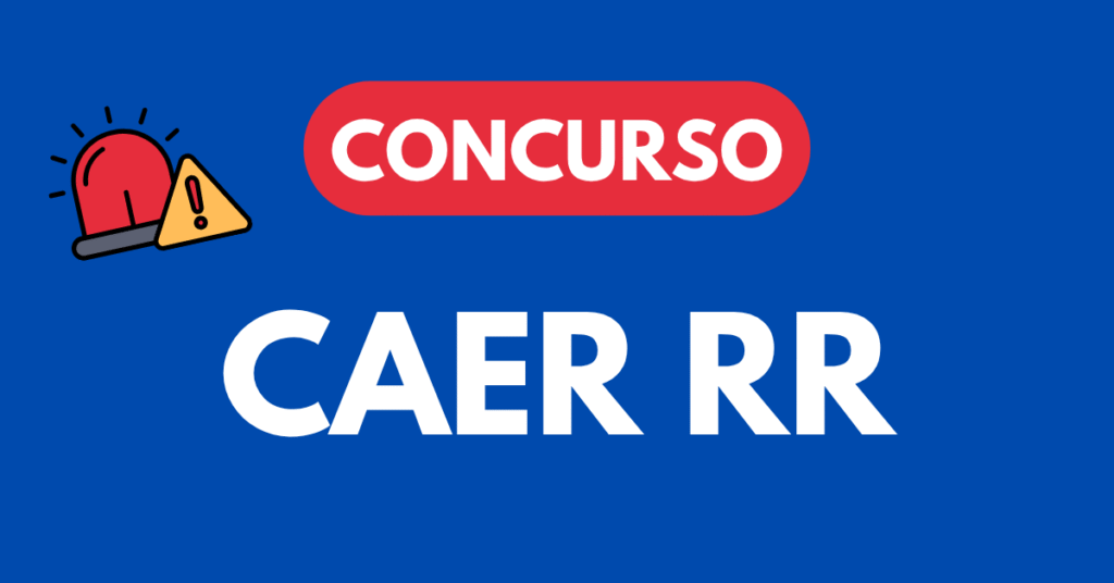 Concurso CAER RR