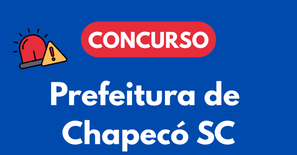 Concurso da Prefeitura de Chapecó