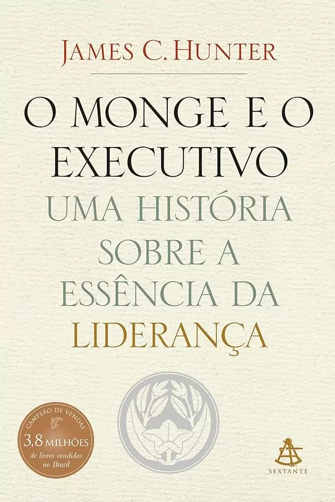 O Monge e o Executivo - James C. Hunter PDF Grátis