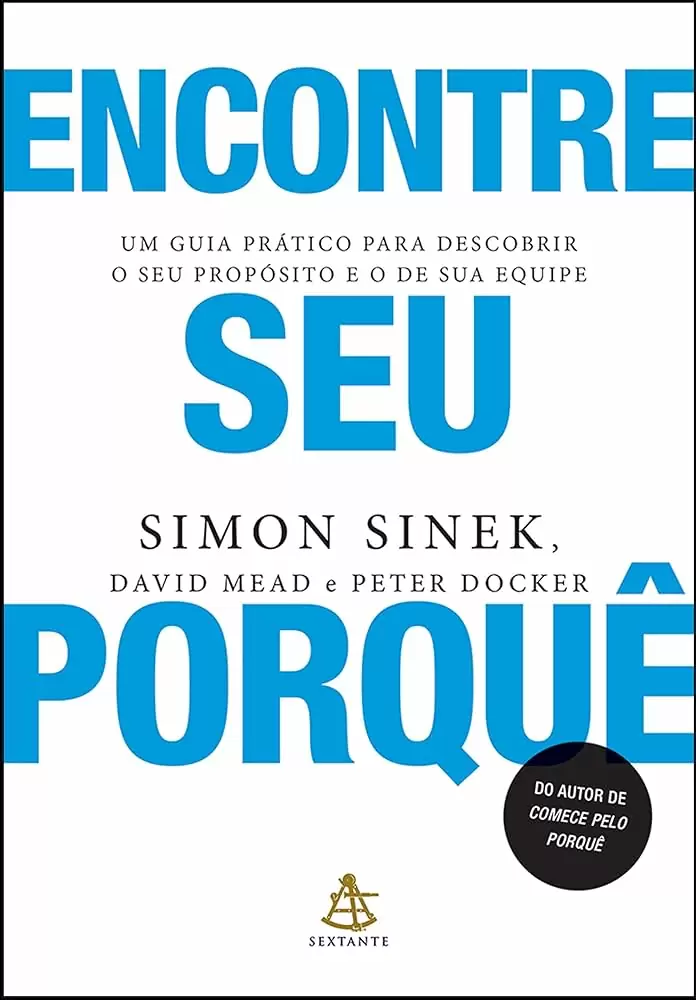 Encontre seu porquê - Simon Sinek